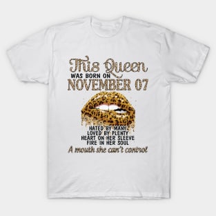 This Queen Was Born On November 07 Happy Birthday To Me You Grandma Mother Aunt Sister Wife Daughter T-Shirt